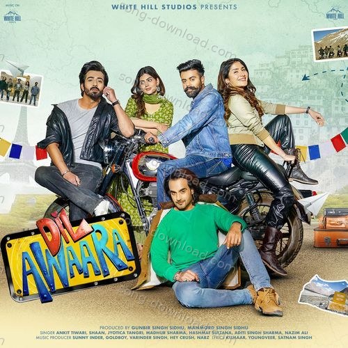 Dil Awaara Aditi Singh Sharma MP3 Download
